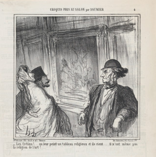What idiots! You paint a religious picture for them and they laugh... Le Charivari, June 1, 1865 Creator: Honore Daumier.