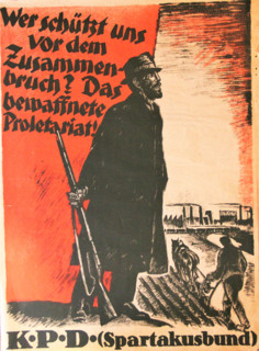 Who will protect us from collapse? The armed proletariat!, 1919. Creator: Hirsch, Karl Jakob (1892-1952).