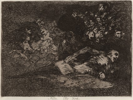 Nada. Ello dira.; Los Desastres de la Guerra, Madrid 1863, Creator: Francisco Goya.