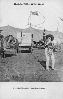 Buffalo Bill's Wild West.
Mexican chief, lasso champion