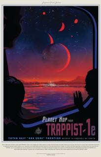 A NASA poster promoting the discovery of planets that possible could support life. Some 40 light-years from Earth, a planet called TRAPPIST-1e offers a heart-stopping view: brilliant objects in a red ...