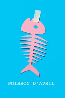 text fish of april written in french, the equivalent of april fools day in france, and a homemade paper fish, as a popular prank in this country, wher