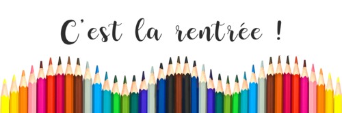 Panorama of colorful pencils on white background with text "c'est la rentree" meaning Back to School in French
