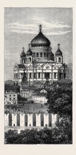 MOSCOW: THE CHURCH OF THE SAVIOUR, RUSSIA, 1874