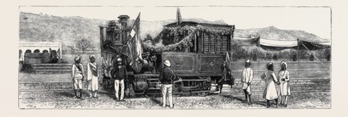 OPENING OF THE FIRST RAJPOOTANA STATE RAILWAY TO ULWAR: THE FIRST ENGINE THAT ENTERED ULWAR,