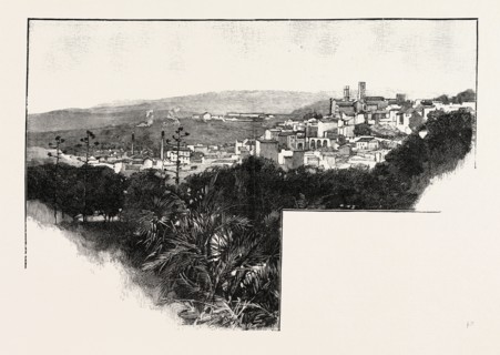 GRASSE AND ITS NEIGHBOURHOOD, THE QUEEN'S RESIDENCE, NEAR CANNES: GRASSE FROM THE GRAND HOTEL