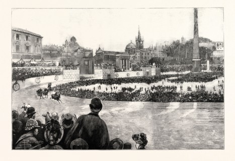 THE CARNIVAL AT ROME: THE RACES IN THE NEW CIRCUS AT THE PIAZZA DEL POPOLO
