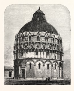 THE BAPTISTERY, PISA.