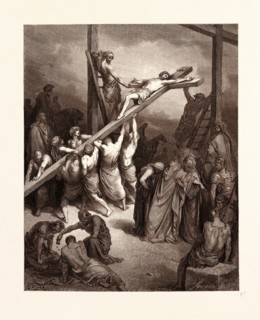 THE ERECTION OF THE CROSS, BY GUSTAVE DORE