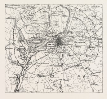 FRANCO-PRUSSIAN WAR: MAP OF VICINITY OF METZ, INDICATING THE POSITION OCCUPIED BY the besieging