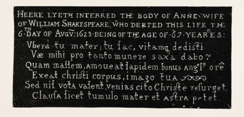 INSCRIPTION ON THE GRAVESTONE OF SHAKESPEARE'S WIFE, HOLY TRINITY CHURCH, STRATFORD-ON-AVON, 1888