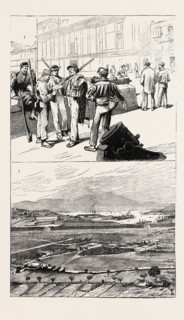 THE CARTAGENA INSURRECTION, SPAIN: 1. On the Ramparts: Types of the Insurgents. 2. The Arsenal and