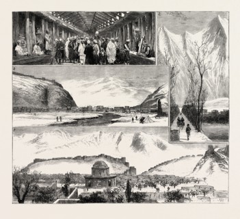 THE CAMPAIGN IN AFGHANISTAN: NOTES AT KABUL: 1. Part of Char Chawk Bazaar. 2. Takht-i-Shah, Cabul