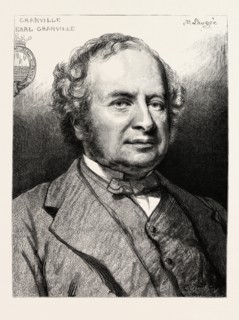 EARL GRANVILLE, K.G., THE NEW FOREIGN MINISTER, UK