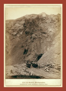 Open cut in the great Homestake mine, at Lead City, Dak., John C. H. Grabill was an american