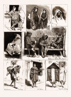 A NIGHT GUARD, CAKE SELLER, MOORISH LADIES, SOLDIERS AND BEDOUINS AT TUNIS, 1876