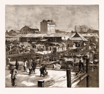 WHARF AT CANTON, WHERE THE RIOTING BEGAN, AND FROM WHICH A CHINESE PORTER FELL INTO THE WATER AND