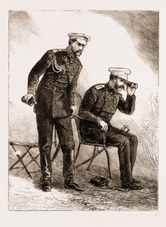 THE RUSSO-TURKISH WAR: THE CZAR ALEXANDER II. AND THE GRAND DUKE NICHOLAS WATCHING THE ATTACK ON