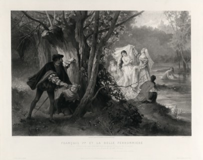 FranÃ§ois 1er et la belle ferronniere / peint par Morlon ; gravé par Durand.; New York : M.