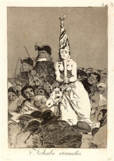 Francisco de Goya (Spanish, 1746-1828). Nohubo remedio. (Nothing could be done about it.),