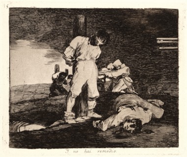 Francisco de Goya (Spanish, 1746-1828). And There's No Help for It (Y No Hay Remedio), 1810-1815,