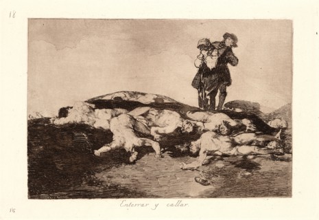 Francisco de Goya (Spanish, 1746-1828). Bury Them and Keep Quiet (Enterrar y Callar), 1810-1815,