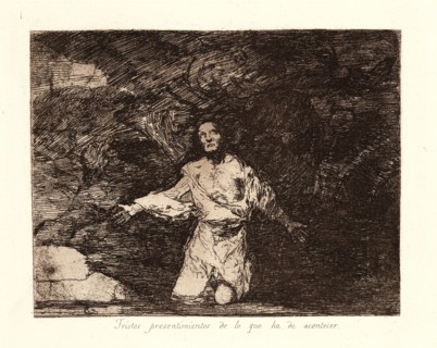 Francisco de Goya (Spanish, 1746-1828). Sad Forebodings of What Is Going to Happen (Tristes