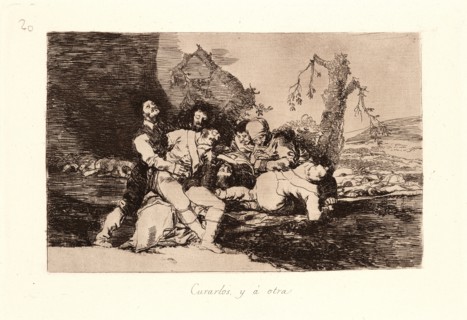 Francisco de Goya (Spanish, 1746-1828). Get Them Well, and On to the Next (Curarlos, y Ã¡ Otra),