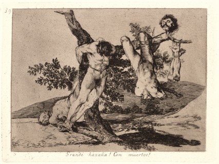 Francisco de Goya (Spanish, 1746-1828). An Heroic Feat! With Dead Men! (Grande HazaÃ±a! Con
