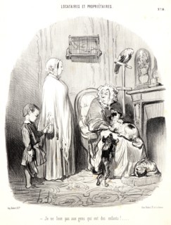 Honoré Daumier (French, 1808 - 1879). I don't rent to people with children! (Je ne loue pas aux