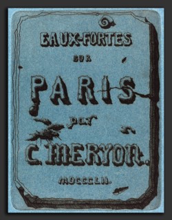 Charles Meryon (French, 1821 - 1868), Titre des eaux-fortes sur Paris (Title Page to the Set of
