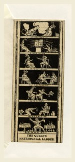 The Queen's Matrimonial Ladder, a national toy  By the author of The Political House that Jack