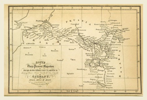 Route of their Royal Highnesses the Duke & Duchess of Clarence  during their visits  1822, 1825, &