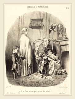 Honoré Daumier (French, 1808-1879), Je ne loue pas aux gens qui ont des enfants!, 1847, lithograph