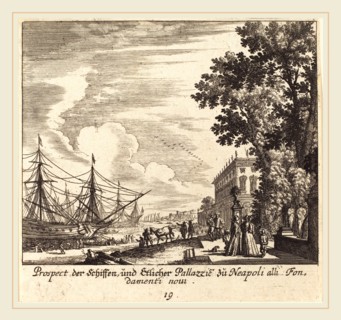 Melchior KÃ¼sel after Johann Wilhelm Baur (German, 1626-1683), Ships, Fondamenti Novi, Naples,
