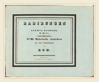 Ludwig Richter (German, 1803-1884), Malerische Ansichten aus den Umgebungen von Rom, 1831-1832,