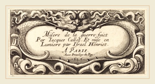 Abraham Bosse, French (1602-1676), Title Page for Callot's "The Small Miseries of War", 1636,