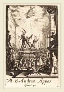 Jacques Callot, French (1592-1635), The Martyrdom of Saint Andrew, c. 1634-1635, etching