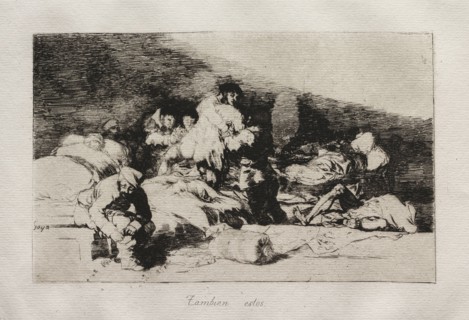 The Horrors of War:  These Too. Francisco de Goya (Spanish, 1746-1828). Etching