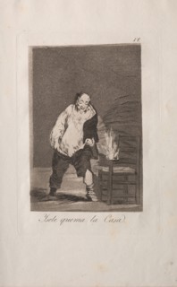 Caprichos:  And His House is on Fire.. Francisco de Goya (Spanish, 1746-1828). Etching and aquatint