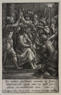 The Passion: The Crowning with Thorns. Hieronymus Wierix (Flemish, 1553-1619). Engraving