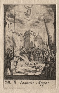 The Martyrdom of the Apostles:  St. John the Evangelist. Jacques Callot (French, 1592-1635).