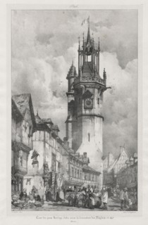 Voyages pittoresques et romantiques dans l'ancienne France,  Normandie:  Tour du Gros-Horloge,