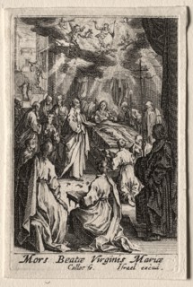 The Life of the Virgin:  The Death of the Virgin. Jacques Callot (French, 1592-1635). Etching