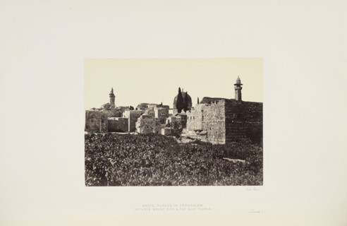 Waste Places in Jerusalem between Mount Zion and the Holy Temple; Francis Frith, English, 1822 - 1898, Jerusalem, Palestine