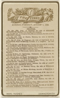 Birth annoucement page from The Times, London, Tuesday, August 7, 1883; Marc Hughes, British, active Hammersmith, England 1860s