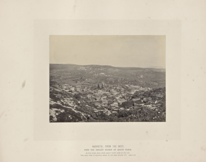 Nazareth, From the West, with the Distant Summit of Mount Tabor; Francis Frith, English, 1822 - 1898, Nazareth, Palestine