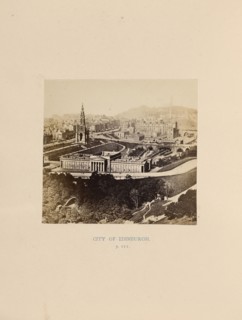 City of Edinburgh; Thomas Annan, Scottish,1829 - 1887, London, England; 1866; Albumen silver print