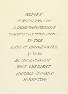 Report concerning the gardens at Ashridge, submitted to the Earl of Bridgewater, Humphry Repton architecture and landscape