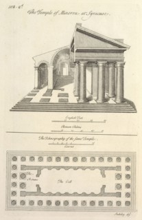 The Temple of Minerva at Syracuse, Itinerarium curiosum or, An account of the antiquities, and remarkable curiosities in nature